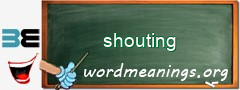 WordMeaning blackboard for shouting